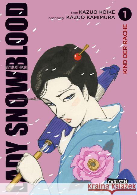 Lady Snowblood. Bd.1 Koike, Kazuo 9783551718662