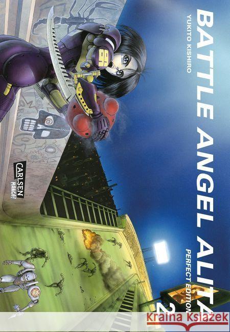 Battle Angel Alita - Perfect Edition. Bd.2 Kishiro, Yukito 9783551721365 Carlsen