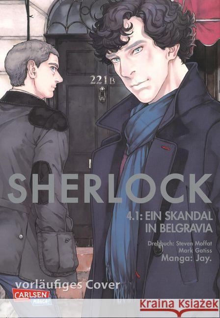 Sherlock - Ein Skandal in Belgravia. Tl.1 Jay.; Moffat, Steven; Gatiss, Mark 9783551728876 Carlsen