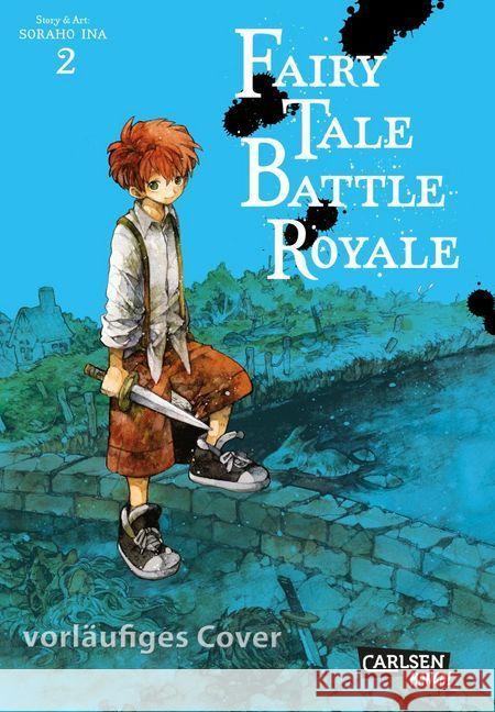 Fairy Tale Battle Royale. Bd.2 Ina, Soraho 9783551730558 Carlsen