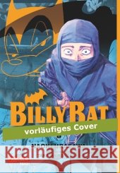 Billy Bat. Bd.3 : Ausgezeichnet mit dem Max-und-Moritz-Preis, Kategorie Bester internationaler Comic 2014 Urasawa, Naoki; Nagasaki, Takashi 9783551732736 Carlsen