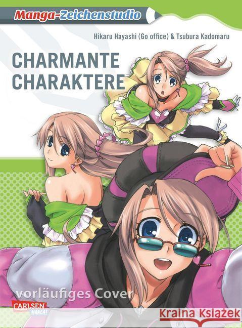 Manga-Zeichenstudio: Charmante Charaktere Hayashi, Hikaru; Kadomaru, Tsubura 9783551736925 Carlsen