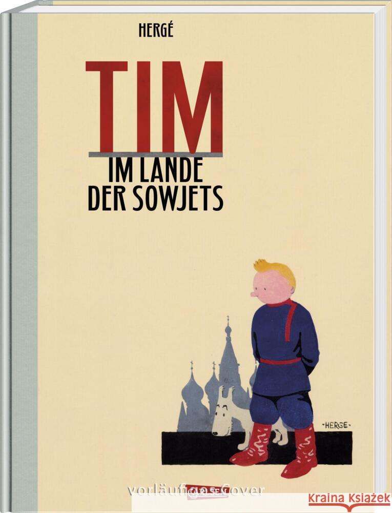 Tim und Struppi 0: Tim im Lande der Sowjets - Vorzugsausgabe Hergé 9783551738202