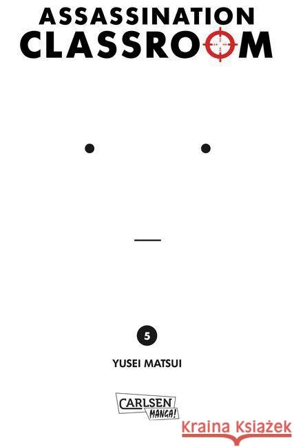 Assassination Classroom. Bd.5 Matsui, Yusei 9783551739469 Carlsen