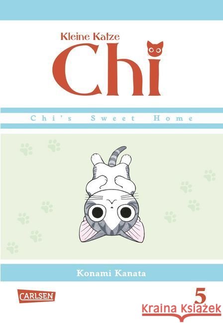 Kleine Katze Chi. Bd.5 : Chi's sweet home Kanata, Konami 9783551742285 Carlsen