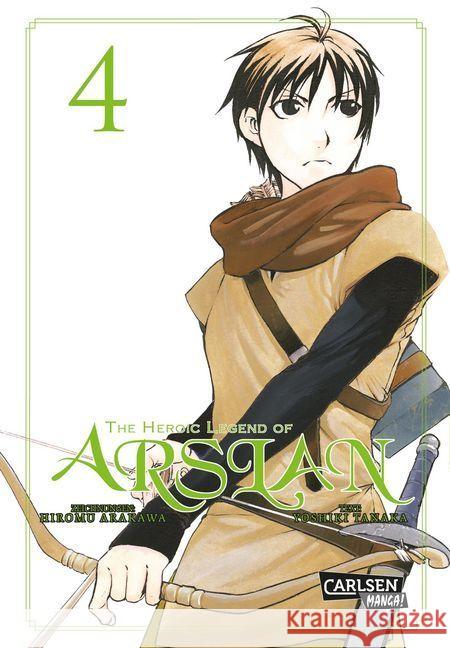 The Heroic Legend of Arslan. Bd.4 Tanaka, Yoshiki 9783551743268 Carlsen