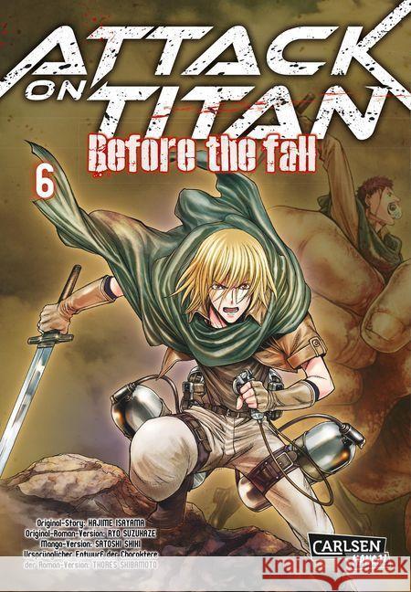 Attack on Titan - Before the Fall. Bd.6 Isayama, Hajime; Suzukaze, Ryo 9783551743756