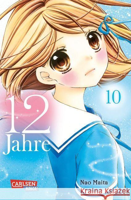 12 Jahre. Bd.10 Maita, Nao 9783551757180 Carlsen