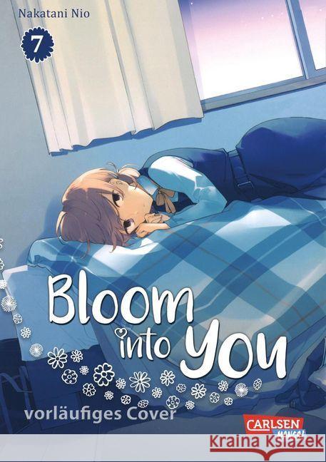 Bloom into you. Bd.7 Nakatani, Nio 9783551762009 Carlsen