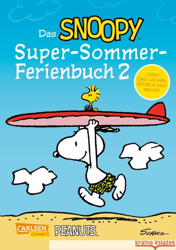 Das Snoopy-Super-Sommer-Ferienbuch Teil 2 Schulz, Charles M. 9783551768001 Carlsen Comics