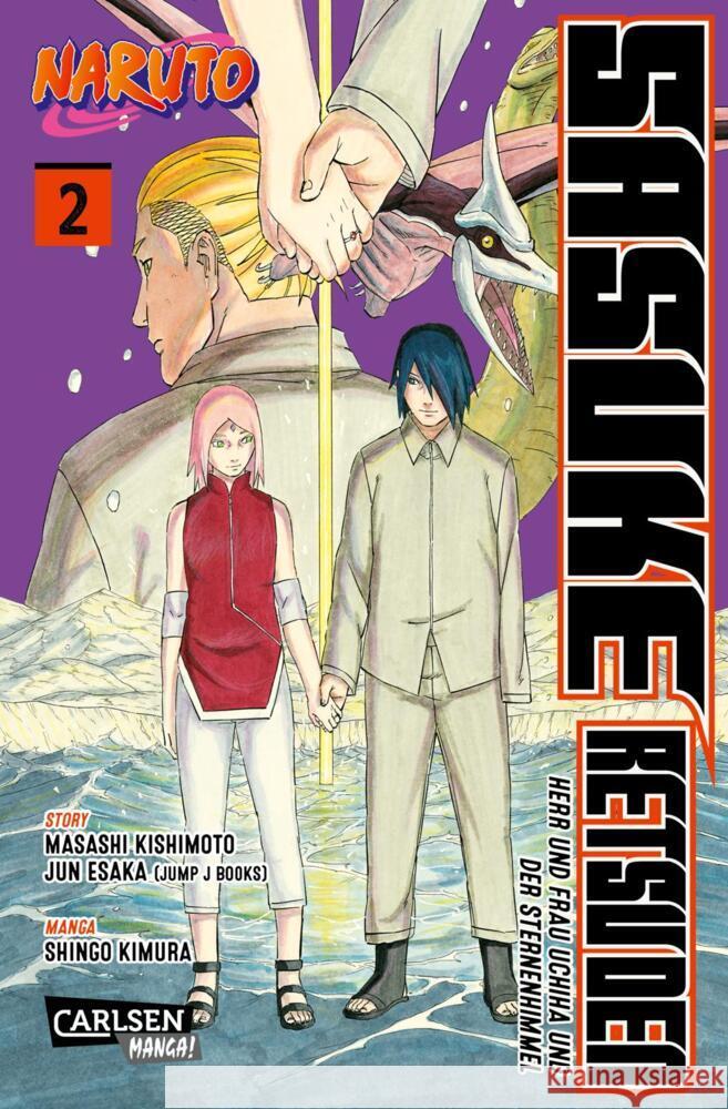 Naruto - Sasuke Retsuden: Herr und Frau Uchiha und der Sternenhimmel (Manga) 2 Kishimoto, Masashi, Esaka, Jun 9783551773203 Carlsen Manga