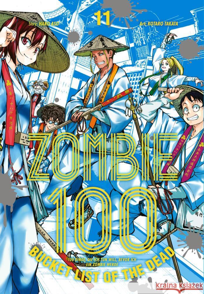 Zombie 100 - Bucket List of the Dead 11 Takata, Kotaro, Aso, Haro 9783551776792 Carlsen Manga