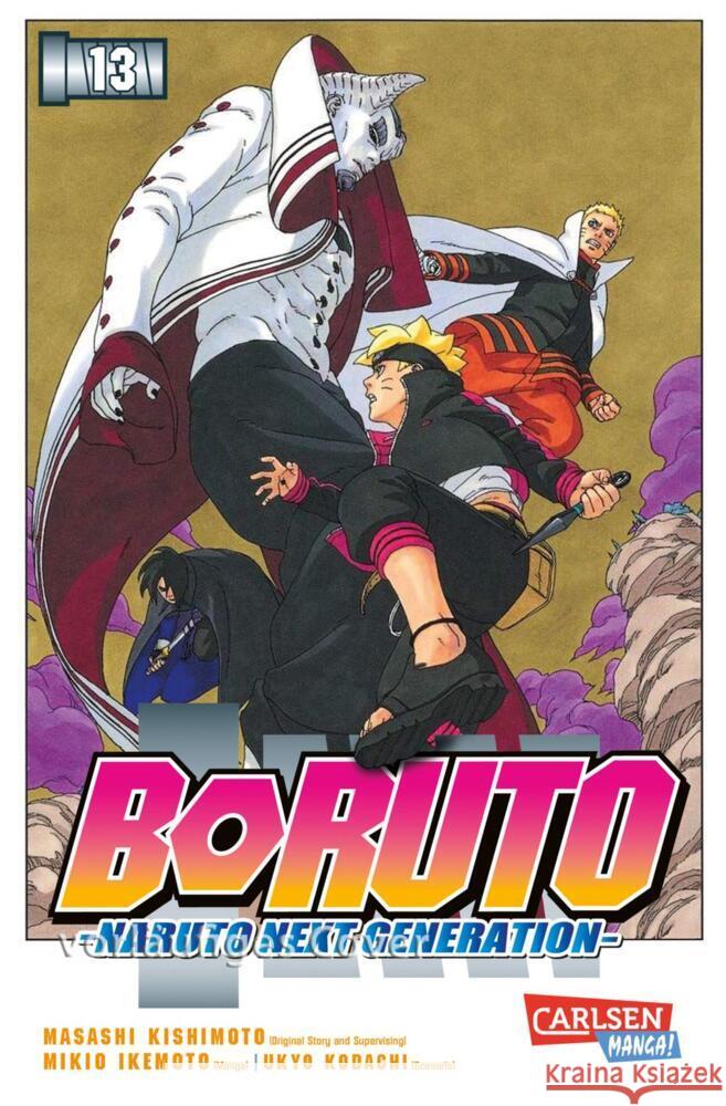 Boruto - Naruto the next Generation. Bd.13 Kishimoto, Masashi, Kodachi, Ukyo, Ikemoto, Mikio 9783551778475 Carlsen Manga