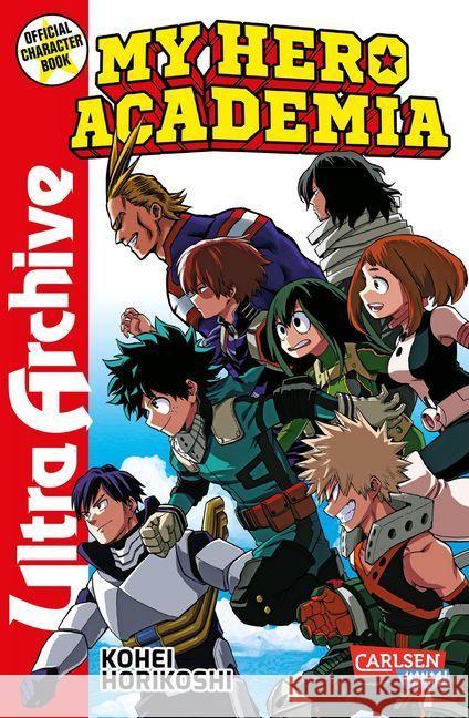 My Hero Academia - Ultra Archive : Das Guide Book - Good guys Horikoshi, Kohei 9783551781192 Carlsen