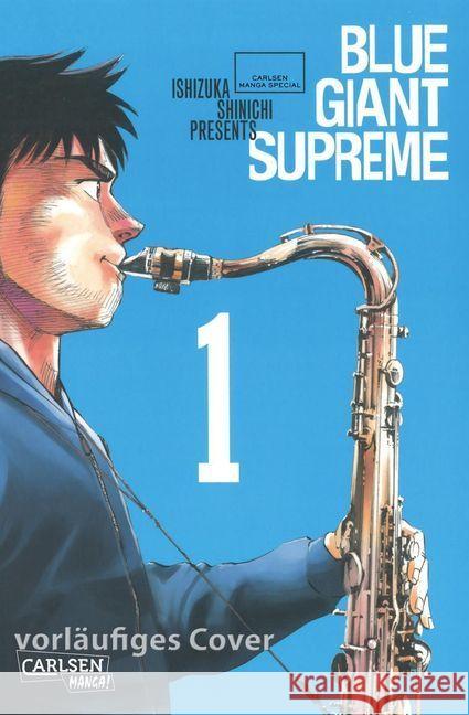 Blue Giant Supreme. Bd.1 Ishizuka, Shinichi 9783551788641