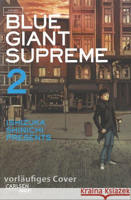 Blue Giant Supreme. Bd.2 Ishizuka, Shinichi 9783551788658