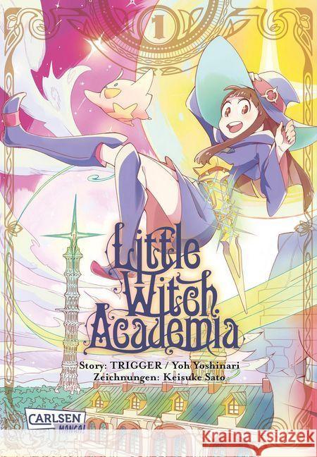 Little Witch Academia. Bd.1 Sato, Keisuke; Yoshinari, Ryo 9783551793980 Carlsen