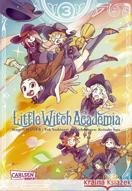 Little Witch Academia. Vol.3 Sato, Keisuke; Yoshinari, Ryo; Yoshinari, Yoh 9783551794000