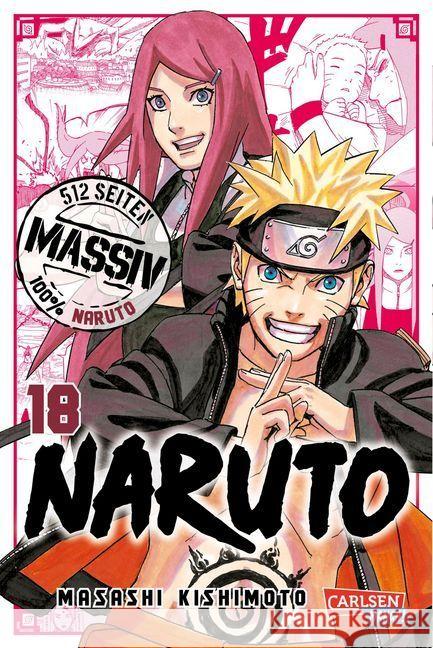 NARUTO Massiv. Bd.18 Kishimoto, Masashi 9783551795441 Carlsen