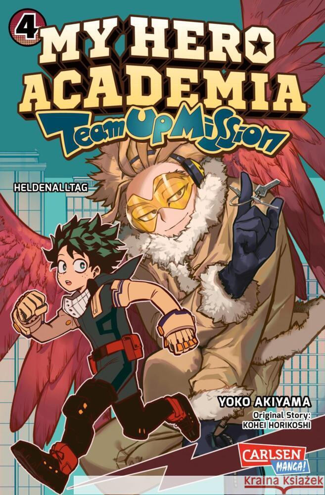 My Hero Academia - Team Up Mission 4 Horikoshi, Kohei, Akiyama, Yoko 9783551795946