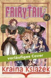 Fairy Tail. Bd.16 Mashima, Hiro 9783551796264 Carlsen