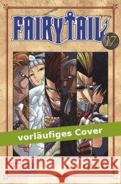 Fairy Tail. Bd.17 Mashima, Hiro 9783551796271 Carlsen