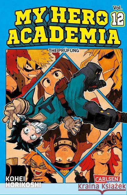 My Hero Academia - The Prüfung Horikoshi, Kohei 9783551797124 Carlsen