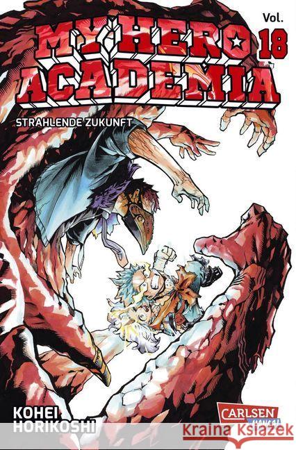 My Hero Academia - Strahlende Zukunft : Die erste Auflage immer mit Glow-in-the-Dark-Effekt auf dem Cover! Yeah! Horikoshi, Kohei 9783551797186 Carlsen