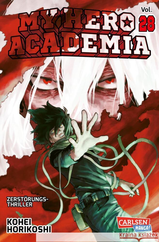 My Hero Academia - Zerstörungs-Thriller. Bd.28 Horikoshi, Kohei 9783551798077 Carlsen Manga