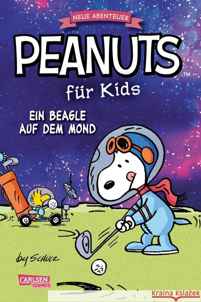 Peanuts für Kids - Neue Abenteuer 1: Ein Beagle auf dem Mond Schulz, Charles M. 9783551800718