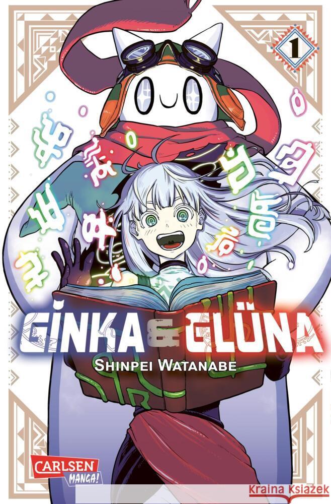 Ginka und Glüna 1 Watanabe, Shinpei 9783551801050