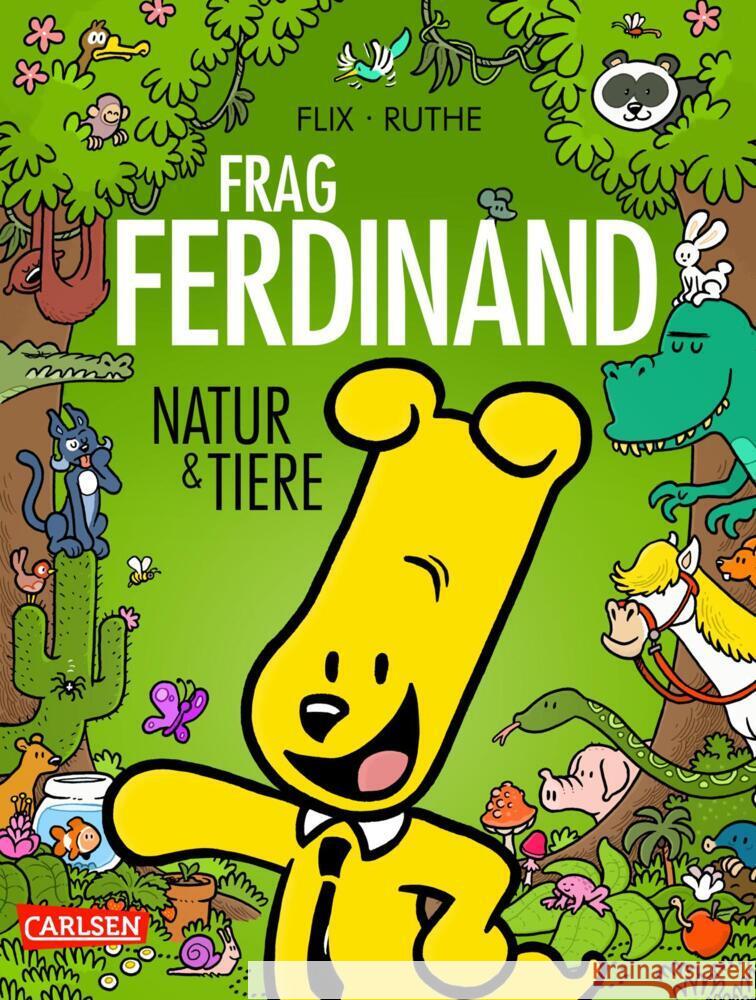 Frag Ferdinand: Natur und Tiere Ruthe, Ralph, Flix 9783551804426