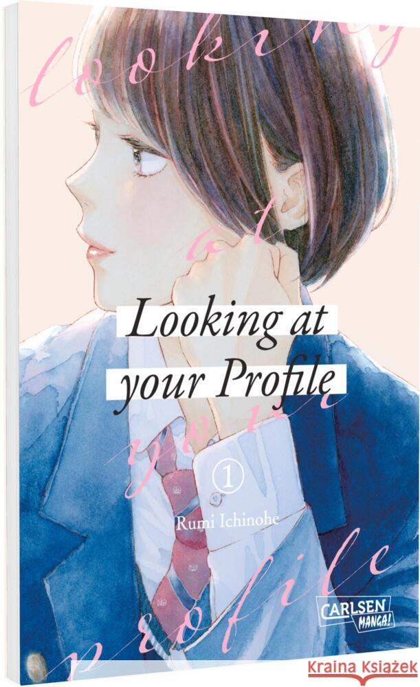 Looking at Your Profile 1 Ichinohe, Rumi 9783551806239 Carlsen Manga