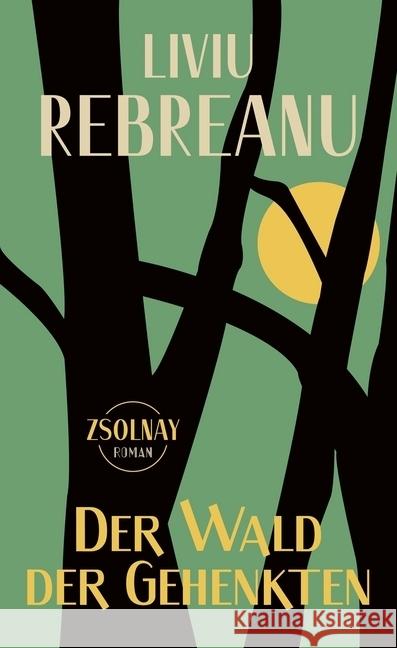 Der Wald der Gehenkten : Roman. Neuübersetzung Rebreanu, Liviu 9783552059030