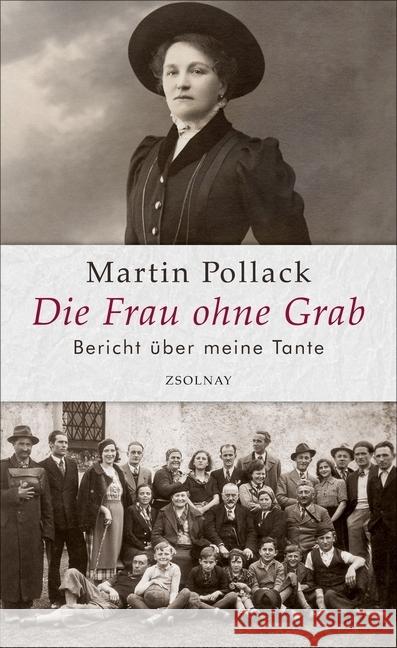 Die Frau ohne Grab : Bericht über meine Tante Pollack, Martin 9783552059511 Zsolnay