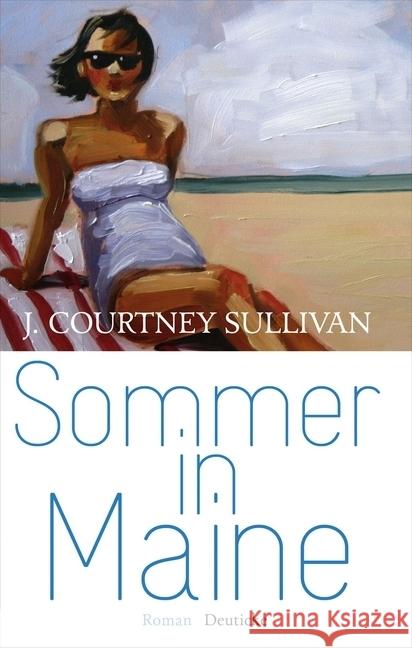 Sommer in Maine : Roman Sullivan, J. Courtney 9783552062122 Deuticke im Zsolnay Verlag