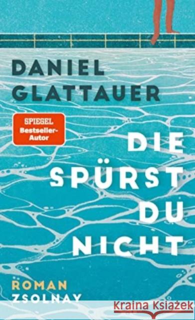 Die spürst du nicht Glattauer, Daniel 9783552073333