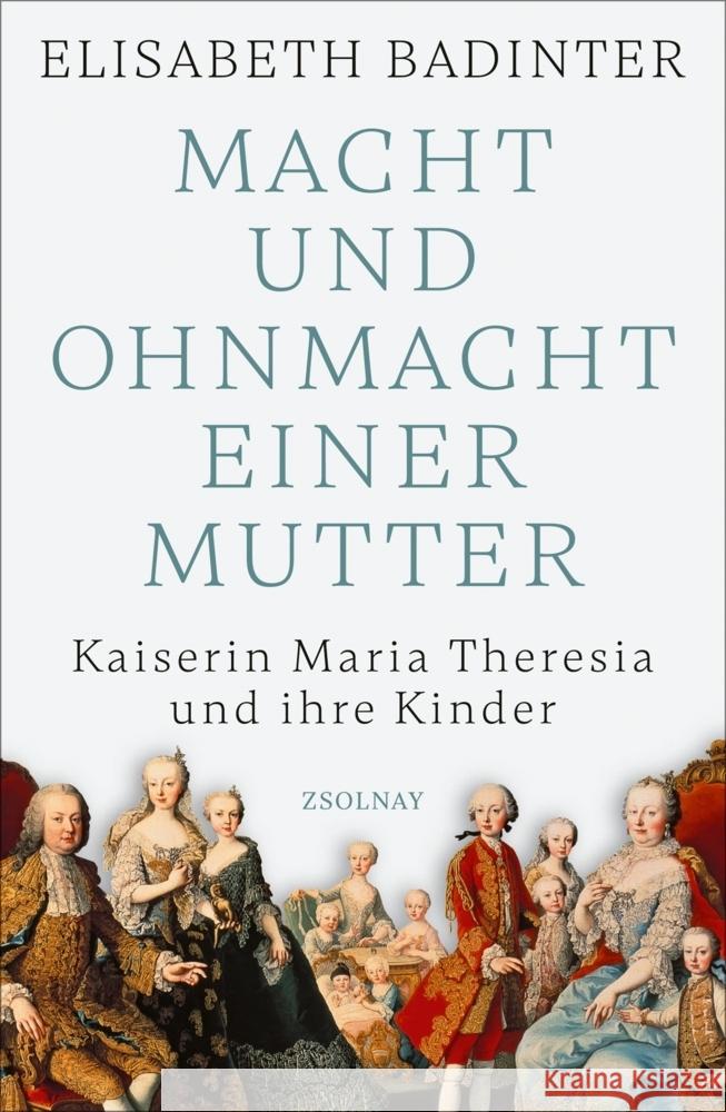 Macht und Ohnmacht einer Mutter Badinter, Elisabeth 9783552073449 Paul Zsolnay Verlag