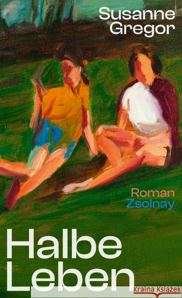 Halbe Leben Gregor, Susanne 9783552075238