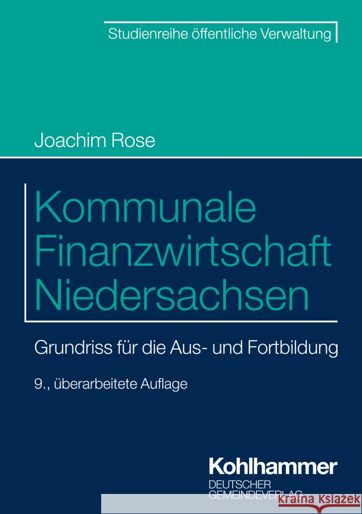 Kommunale Finanzwirtschaft Niedersachsen Rose, Joachim 9783555022888 Deutscher Gemeindeverlag