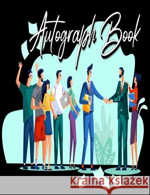 Autograph Book: Signatures Blank Scrapbook, Blank Unlined Keepsake, Memorabilia Album Gift, Keepsake Memory Book, Favorite Sports Star Millie Zoes 9783555676814 Millie Zoes