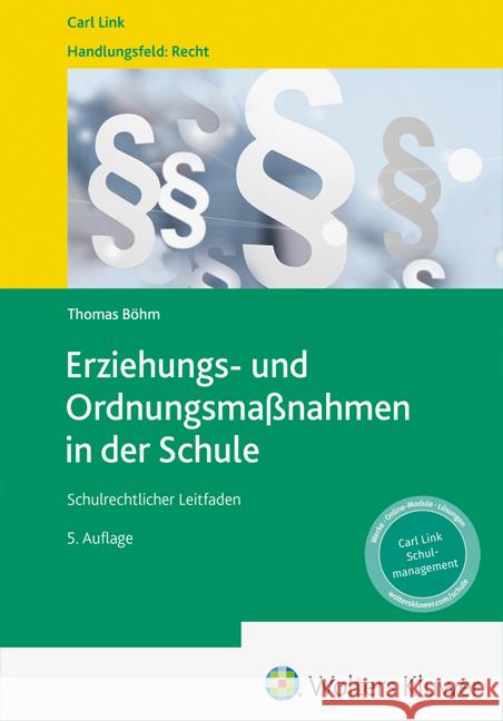 Erziehungs- und Ordnungsmaßnahmen in der Schule Böhm, Thomas 9783556099148