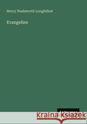 Evangeline Henry Wadsworth Longfellow 9783563142042
