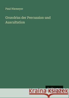 Grundriss der Percussion und Auscultation Paul Niemeyer 9783563145609
