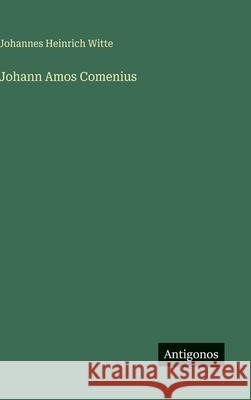 Johann Amos Comenius Johannes Heinrich Witte 9783563173503