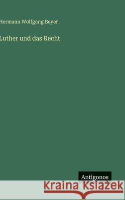 Luther und das Recht Hermann Wolfgang Beyer 9783563175095