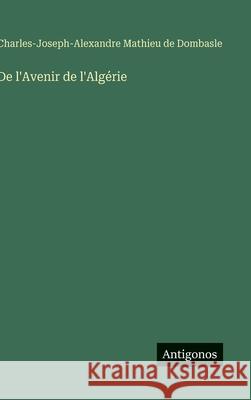 De l'Avenir de l'Alg?rie Charles-Joseph-Alexandre 9783563229934