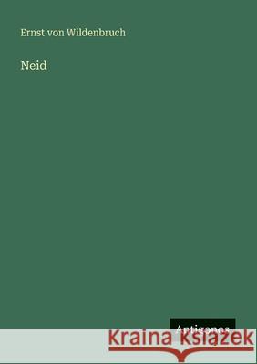 Neid Ernst Von Wildenbruch 9783563402580