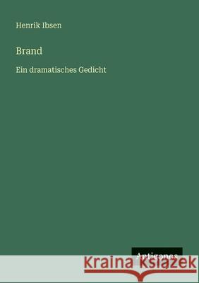 Brand: Ein dramatisches Gedicht Henrik Ibsen 9783563409954
