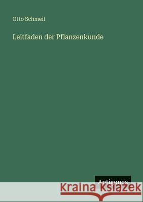 Leitfaden der Pflanzenkunde Otto Schmeil 9783563412008